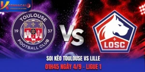Soi Kèo Toulouse Vs Lille 01h45 Ngày 04/09/2026 - Ligue 1: Khó Cản Đội Khách